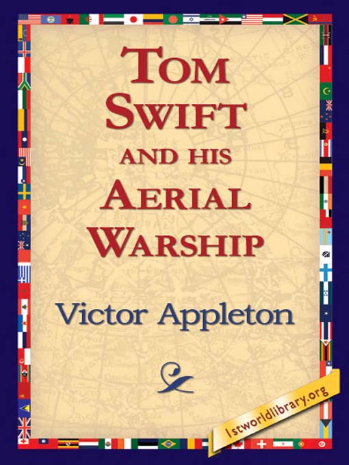 Title details for Tom Swift and His Aerial Warship by Victor Appleton - Available